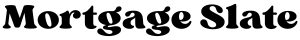 Mortgage Slate – US Mortgage Guides, Rates & Home Loan Resources